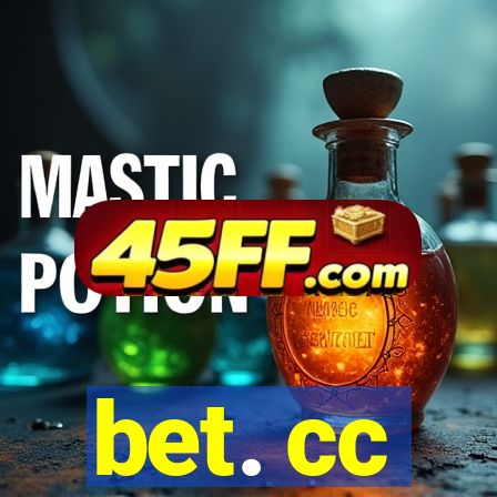 bet. cc